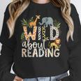 Wild About Reading Animals And Book Lovers Unisex Sweatshirt Wild About Reading Animals And Book Lovers Unisex Sweatshirt