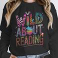 Wild About Reading Books Readers Lovers Bookworm Library Day Unisex Sweatshirt