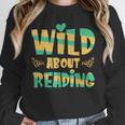 WILD ABOUT READING I Love Books Bookworm Library Day Unisex Sweatshirt WILD ABOUT READING I Love Books Bookworm Library Day Unisex Sweatshirt