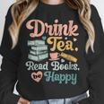 Women's Drink Tea Read Books Nerd Book Reader Book Reading Lover Unisex Sweatshirt Women's Drink Tea Read Books Nerd Book Reader Book Reading Lover Unisex Sweatshirt