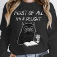Women's First Of All I’m A Delight Cute Cat Books Coffee Humor Unisex Sweatshirt Women's First Of All I’m A Delight Cute Cat Books Coffee Humor Unisex Sweatshirt