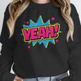 Yeah Comic Comic Book Graphic Unisex Sweatshirt