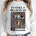I Still Believe In 3982 Section Fairy Tale Book Lover Unisex Sweatshirt I Still Believe In 3982 Section Fairy Tale Book Lover Unisex Sweatshirt