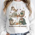 Book Lover Bookish Bookworm Reading Is My Otter-Obsession Unisex Sweatshirt