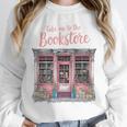 Take Me To The Book Store Librarians Valentine's Day Premium Unisex Sweatshirt Take Me To The Book Store Librarians Valentine's Day Premium Unisex Sweatshirt