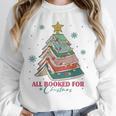 All Booked For Christmas Book Christmas Tree Lights Bookish Unisex Sweatshirt All Booked For Christmas Book Christmas Tree Lights Bookish Unisex Sweatshirt