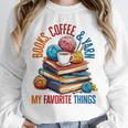 Books Coffee & Yarn Lover My Favorite Things Unisex Sweatshirt