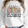 I Like My Books Spicy & My Coffee Icy Lover Bookworm Premium Unisex Sweatshirt