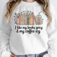 I Like My Books Spicy & My Coffee Icy Lover Bookworm Unisex Sweatshirt