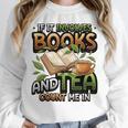 Bookworm If It Involves Books And Tea Lover Reading Premium Tri-Blend Unisex Sweatshirt