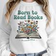Born To Read Books Forced To Read Emails Book Lover Unisex Sweatshirt