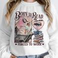 Born To Read Forced To Work Booklover -Adults Book Lovers Casual Grey Small Unisex Sweatshirt
