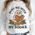 Bury Me With My Books Ghost Tee Unisex Sweatshirt