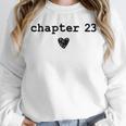 Chapter 23 Book Lovers Readers & Authors 23rd Birthday Unisex Sweatshirt Chapter 23 Book Lovers Readers & Authors 23rd Birthday Unisex Sweatshirt