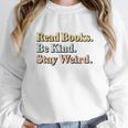 Classic Read Books Be Kind Stay Weird Positive Reader Premium Tri-Blend Unisex Sweatshirt