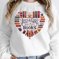 Cute Just A Girl Who Loves Books Heart Shape Reader Unisex Sweatshirt Cute Just A Girl Who Loves Books Heart Shape Reader Unisex Sweatshirt