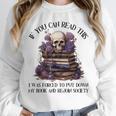 Dark Romance Merch I Put Down My Book Lover Spicy Skeleton Unisex Sweatshirt