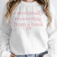 Emotionally Recovering From a Book Bookish Unisex Sweatshirt Emotionally Recovering From a Book Bookish Unisex Sweatshirt