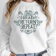 Floral “Read Return Repeat” Book Lovers Readers Librarians Unisex Sweatshirt