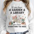 Gardening & Library Lover Books Reading Plants Cute Unisex Sweatshirt