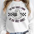 The Only Ghost I Know Is The Holy Ghost Ghost Read Book Unisex Sweatshirt The Only Ghost I Know Is The Holy Ghost Ghost Read Book Unisex Sweatshirt