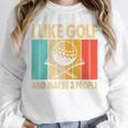 I Like Golf And Maybe 3 People Introvert Raglan Baseball Tee Unisex Sweatshirt I Like Golf And Maybe 3 People Introvert Raglan Baseball Tee Unisex Sweatshirt