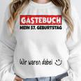 Guest Book Wir Waren Dabei Mein 57 Geburtstag German Unisex Sweatshirt