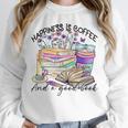 Happiness Is Coffee And a Good Book Women Love Reading Book Unisex Sweatshirt