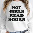 Hot Girls Read Books Lover Bookworm Librarian Book Reading Unisex Sweatshirt