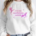 It's Too Nonfictiony Outside Bookish Unisex Sweatshirt It's Too Nonfictiony Outside Bookish Unisex Sweatshirt