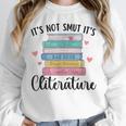 It's Not Smut It's Literature Dark Romance Smutt Book Lover Unisex Sweatshirt It's Not Smut It's Literature Dark Romance Smutt Book Lover Unisex Sweatshirt