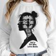 Just A Girl Who Loves Books Girls Books Lovers Unisex Sweatshirt Just A Girl Who Loves Books Girls Books Lovers Unisex Sweatshirt