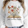 Just One More Chapter Open Book Flowers Unisex Sweatshirt