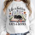 Life Is Better With Cats And Books Unisex Sweatshirt Life Is Better With Cats And Books Unisex Sweatshirt