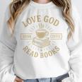 Love God Drink Coffee Read Books Lovers Vintage Christian Unisex Sweatshirt