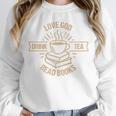 Love God Drink Tea Read Books Lovers Vintage Christian Unisex Sweatshirt Love God Drink Tea Read Books Lovers Vintage Christian Unisex Sweatshirt