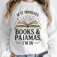 Magical Pajama And Book Lover Outfit For Readers Who Love Unisex Sweatshirt