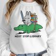 Next Stop Library Reading Book Unisex Sweatshirt