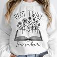 Plot Twist I'm Sober Women's Sobriety Book Reading Literary Unisex Sweatshirt Plot Twist I'm Sober Women's Sobriety Book Reading Literary Unisex Sweatshirt