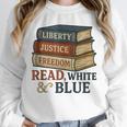 Read Blue Liberty Books July 4th Independence Unisex Sweatshirt