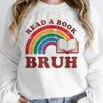 Read A Book Bruh Rainbow Vintage Reading Library Student Unisex Sweatshirt Read A Book Bruh Rainbow Vintage Reading Library Student Unisex Sweatshirt
