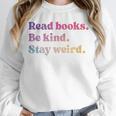 Read Books Be Kind Stay Weird Book Lover Premium Tri-Blend Unisex Sweatshirt