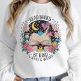 Read Books Be Kind Stay Weird Dragon Unisex Sweatshirt