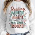 Reading Auntie Book Lover For Bookworm Aunt Unisex Sweatshirt