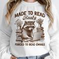 Reading Book Lover Made To Read Books Forces To Read Emails Unisex Sweatshirt