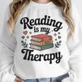 Reading Is My Therapy Book Lover Bookworm Unisex Sweatshirt