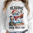 Reading Is Snow Much Fun Christmas Bookworm Snowman Reading Unisex Sweatshirt Reading Is Snow Much Fun Christmas Bookworm Snowman Reading Unisex Sweatshirt