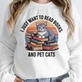 Retro I Just Want To Read Books And Pet Cats Cat Unisex Sweatshirt