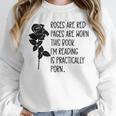 Roses Are Red Pages Are Worn Spicy Book Reading Smut Reader Unisex Sweatshirt Roses Are Red Pages Are Worn Spicy Book Reading Smut Reader Unisex Sweatshirt