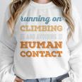 Running On Climbing Social Introvert Humor Vintage Unisex Sweatshirt Running On Climbing Social Introvert Humor Vintage Unisex Sweatshirt